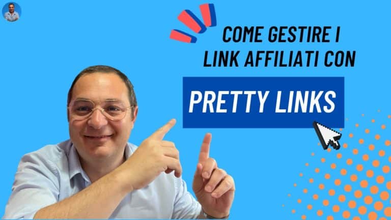 Come gestire i link affiliati con Pretty Links youtube pretty blu 768x432 - Come gestire i link affiliati con Pretty Links