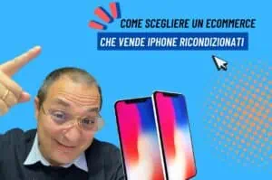 come scegliere ecommere iphone ricondizionati 300x199 - Come scegliere un ecommerce che vende iPhone Ricondizionati