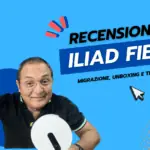 Recensione Iliad Fibra migrazione unboxing e test linea sito 150x150 - Come Cambiare Operatore Fibra