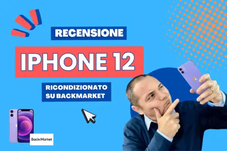 RECENSIONE IPHONE 12 RICONDIZIONATO BACKMARKET 450x299 - Recensione iPhone 12 Ricondizionato acquistato su BackMarket