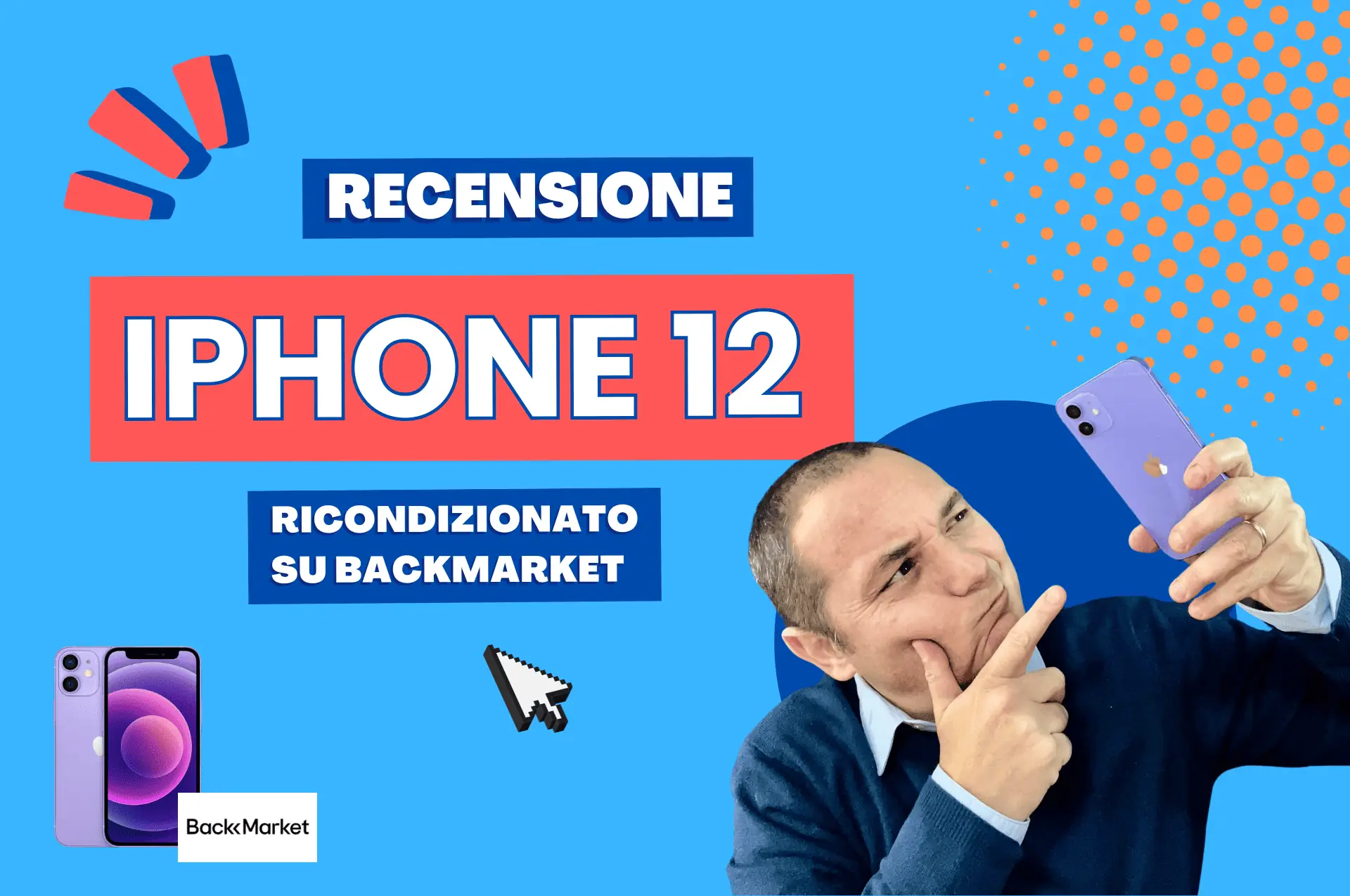 RECENSIONE IPHONE 12 RICONDIZIONATO BACKMARKET - pensando.it - tecnologia, marketing e tante idee per il web